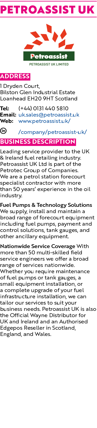 Petroassist UK ￼ Address 1 Dryden Court, Bilston Glen Industrial Estate Loanhead EH20 9HT Scotland Tel: (+44) 0131 44...