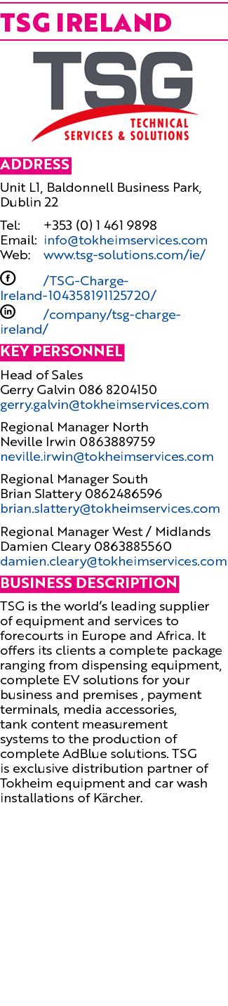 TSG IRELAND ￼ Address Unit L1, Baldonnell Business Park, Dublin 22 Tel: +353 (0) 1 461 9898 Email: info@tokheimservic...