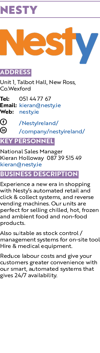 NESTY ￼ Address Unit 1, Talbot Hall, New Ross, Co.Wexford Tel: 051 44 77 67 Email: kieran@nesty.ie Web: nesty.ie F /N...