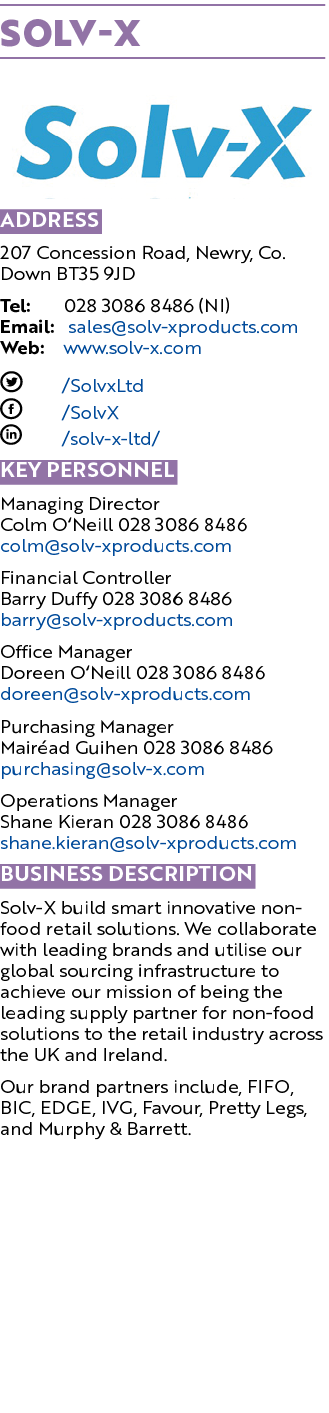 Solv X ￼ Address 207 Concession Road, Newry, Co. Down BT35 9JD Tel: 028 3086 8486 (NI) Email: sales@solv xproducts.co...
