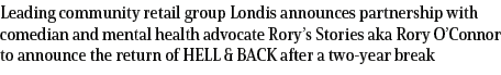 Leading community retail group Londis announces partnership with comedian and mental health advocate Rory’s Stories a...