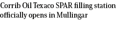 Corrib Oil Texaco SPAR filling station officially opens in Mullingar