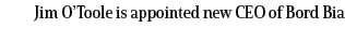 Jim O’Toole is appointed new CEO of Bord Bia