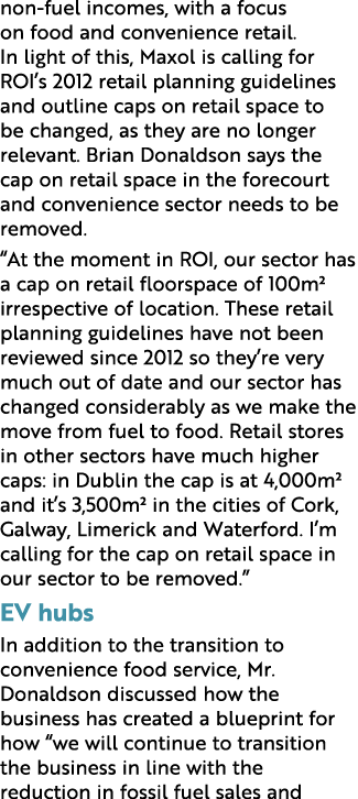 non fuel incomes, with a focus on food and convenience retail. In light of this, Maxol is calling for ROI’s 2012 reta...
