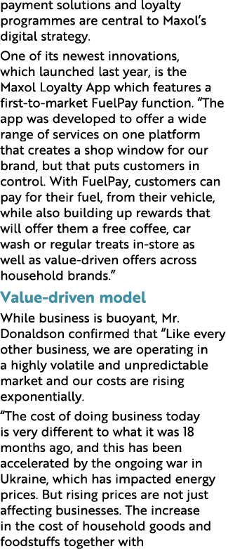 payment solutions and loyalty programmes are central to Maxol’s digital strategy. One of its newest innovations, whic...