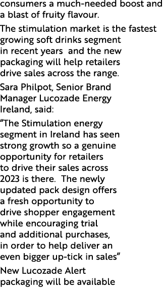 consumers a much needed boost and a blast of fruity flavour. The stimulation market is the fastest growing soft drink...