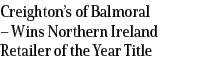 Creighton’s of Balmoral – Wins Northern Ireland Retailer of the Year Title 