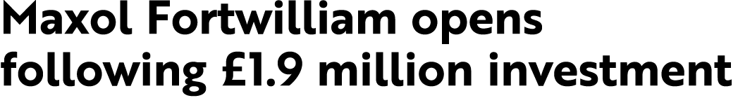 Maxol Fortwilliam opens following £1.9 million investment 