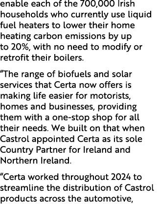 enable each of the 700,000 Irish households who currently use liquid fuel heaters to lower their home heating carbon ...