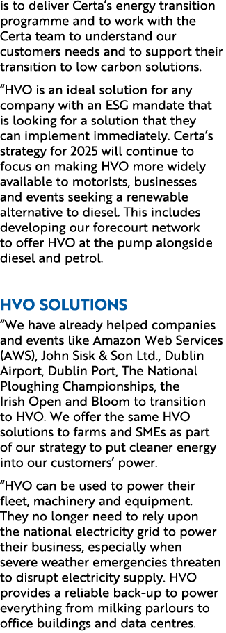 is to deliver Certa’s energy transition programme and to work with the Certa team to understand our customers needs a...