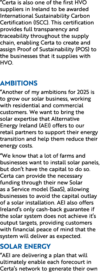 “Certa is also one of the first HVO suppliers in Ireland to be awarded International Sustainability Carbon Certificat...