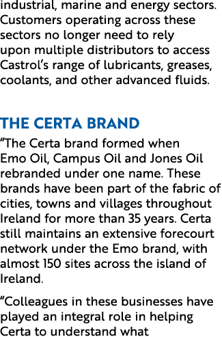 industrial, marine and energy sectors. Customers operating across these sectors no longer need to rely upon multiple ...