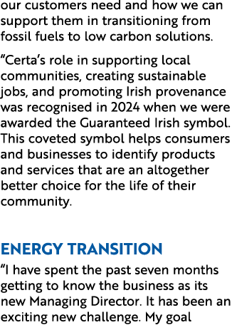our customers need and how we can support them in transitioning from fossil fuels to low carbon solutions. “Certa’s r...