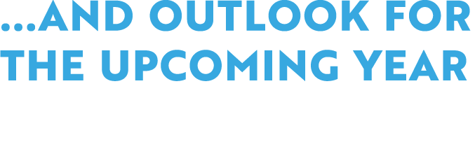 ...and outlook for the upcoming year