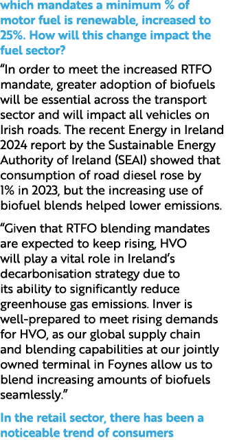 which mandates a minimum % of motor fuel is renewable, increased to 25%. How will this change impact the fuel sector?...