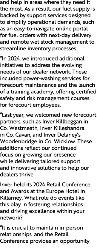 and help in areas where they need it the most. As a result, our fuel supply is backed by support services designed to...