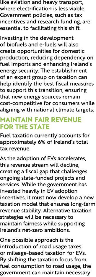 like aviation and heavy transport, where electrification is less viable. Government policies, such as tax incentives ...