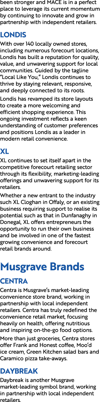 been stronger and MACE is in a perfect place to leverage its current momentum by continuing to innovate and grow in p...