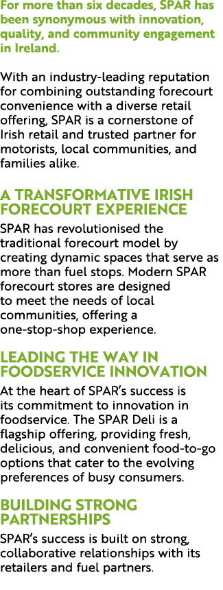 For more than six decades, SPAR has been synonymous with innovation, quality, and community engagement in Ireland. Wi...