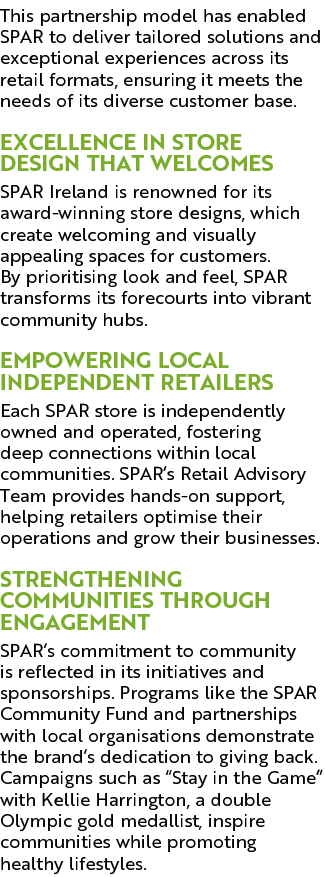 This partnership model has enabled SPAR to deliver tailored solutions and exceptional experiences across its retail f...