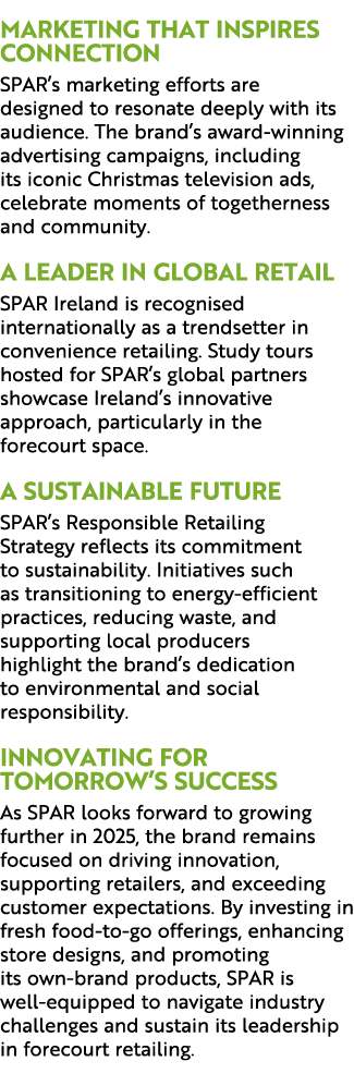  Marketing That Inspires Connection SPAR’s marketing efforts are designed to resonate deeply with its audience. The b...
