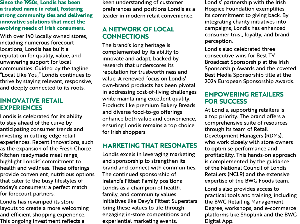 Since the 1950s, Londis has been a trusted name in retail, fostering strong community ties and delivering innovative ...