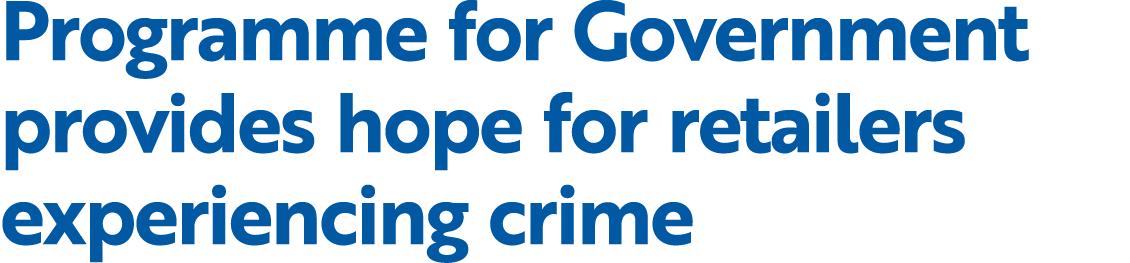 Programme for Government provides hope for retailers experiencing crime