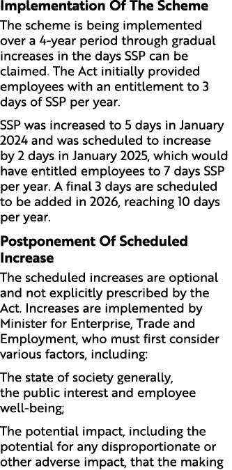 Implementation Of The Scheme The scheme is being implemented over a 4 year period through gradual increases in the da...