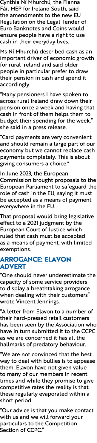 Cynthia N Mhurch , the Fianna F il MEP for Ireland South, said the amendments to the new EU Regulation on the Legal ...