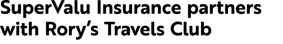 SuperValu Insurance partners with Rory’s Travels Club