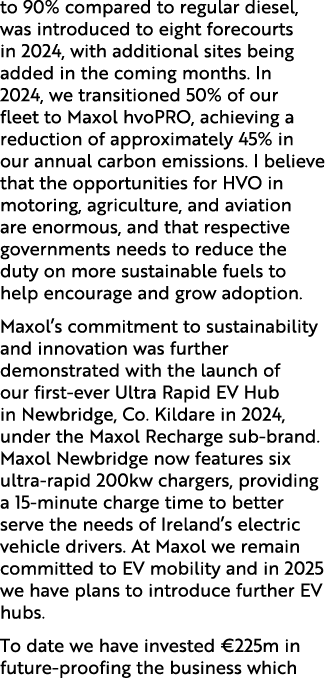 to 90% compared to regular diesel, was introduced to eight forecourts in 2024, with additional sites being added in t...