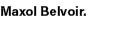Maxol Belvoir.