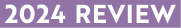 2024 Review