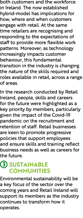 both customers and the workforce in Ireland. The now established hybrid model has implications for how, where and whe...
