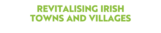 Revitalising Irish towns and villages