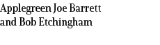 Applegreen Joe Barrett and Bob Etchingham