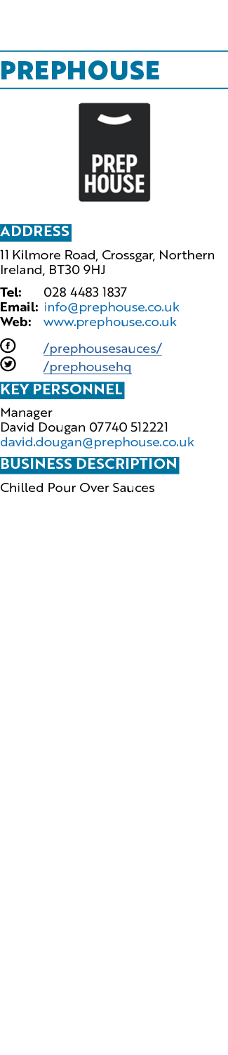 Prephouse ￼ Address 11 Kilmore Road, Crossgar, Northern Ireland, BT30 9HJ Tel: 028 4483 1837 Email: info@prephouse.co...