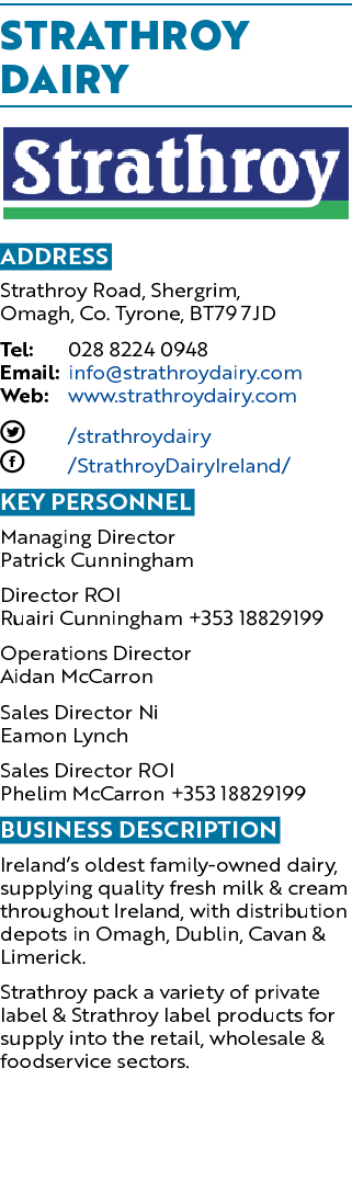 Strathroy Dairy ￼ Address Strathroy Road, Shergrim, Omagh, Co. Tyrone, Bt79 7jd Tel: 028 8224 0948 Email: info@strath...