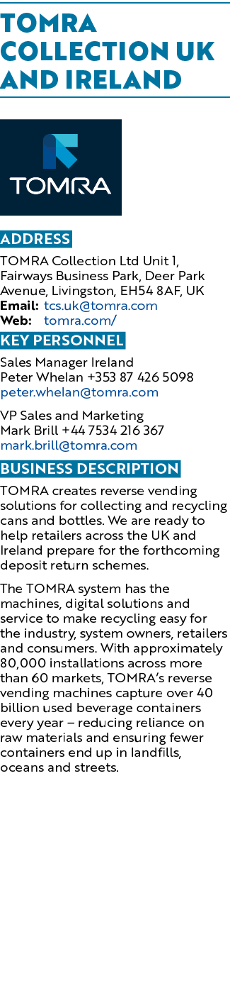 tomRA COLLECTION UK AND IRELAND ￼ Address TOMRA Collection Ltd Unit 1, Fairways Business Park, Deer Park Avenue, Livi...