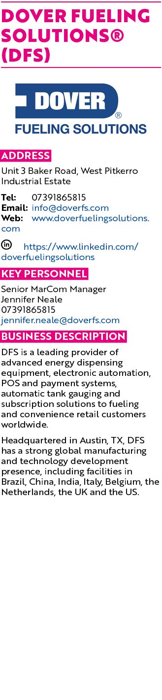 Dover Fueling Solutions® (DFS) ￼ Address Unit 3 Baker Road, West Pitkerro Industrial Estate Tel: 07391865815 Email: i...