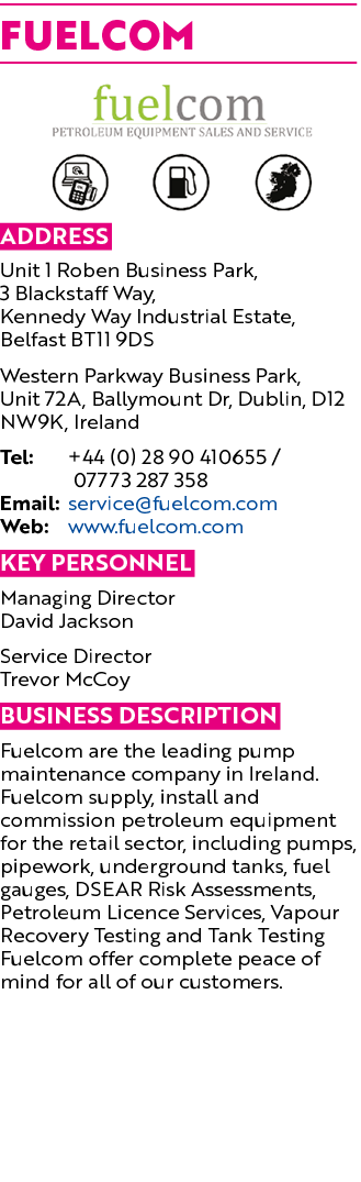 Fuelcom ￼ Address Unit 1 Roben Business Park, 3 Blackstaff Way, Kennedy Way Industrial Estate, Belfast BT11 9DS Weste...