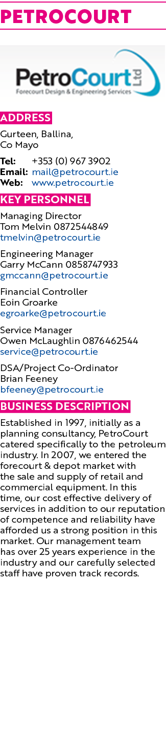 Petrocourt ￼ Address Gurteen, Ballina, Co Mayo Tel: +353 (0) 967 3902 Email: mail@petrocourt.ie Web: www.petrocourt.i...