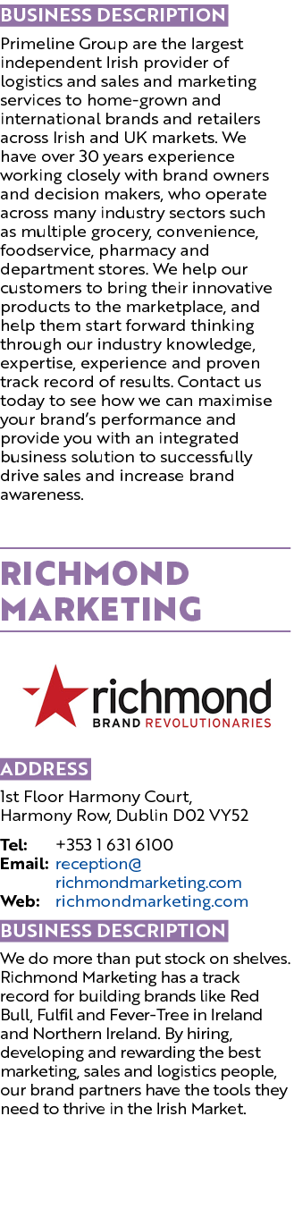 BUSINESS DESCRIPTION Primeline Group are the largest independent Irish provider of logistics and sales and marketing ...