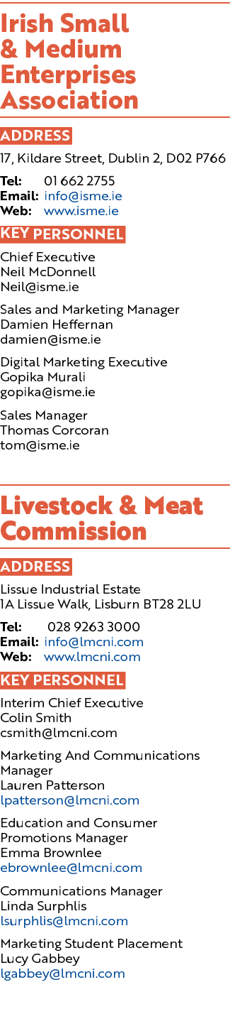 Irish Small & Medium Enterprises Association ADDRESS 17, Kildare Street, Dublin 2, D02 P766 Tel: 01 662 2755 Email: i...
