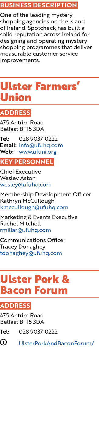 BUSINESS DESCRIPTION One of the leading mystery shopping agencies on the island of Ireland. Spotcheck has built a sol...