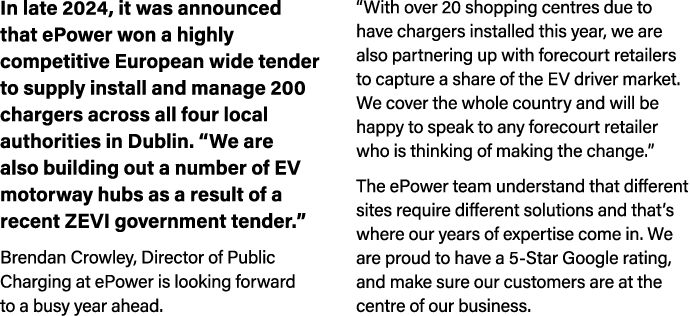 In late 2024, it was announced that ePower won a highly competitive European wide tender to supply install and manage...