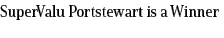 SuperValu Portstewart is a Winner