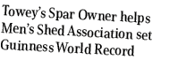 Towey’s Spar Owner helps Men’s Shed Association set Guinness World Record