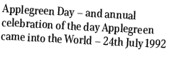 Applegreen Day – and annual celebration of the day Applegreen came into the World – 24th July 1992 