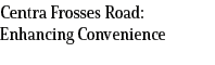 Centra Frosses Road: Enhancing Convenience